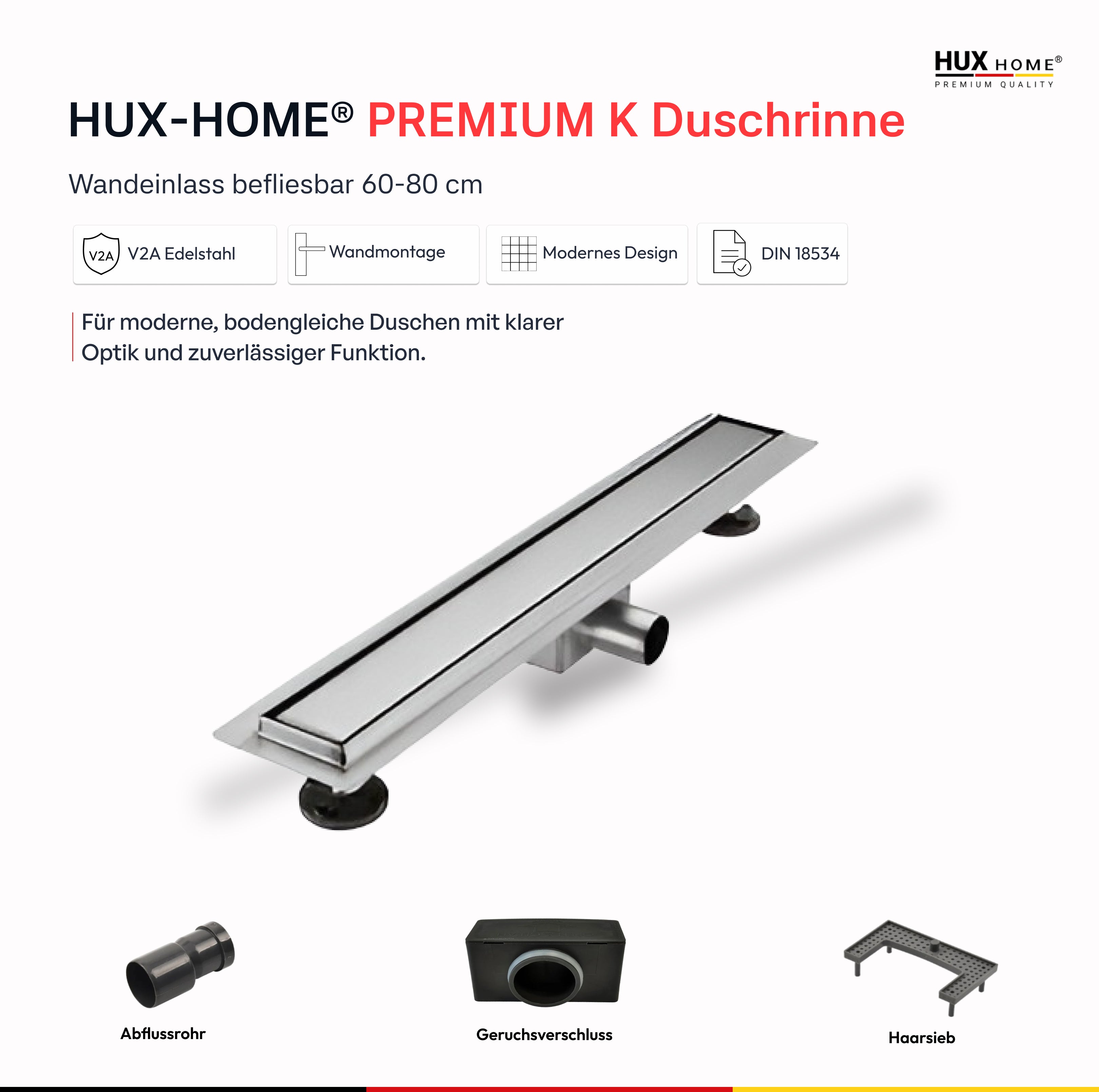 HUX-HOME® PREMIUM K tileable shower drain, 60-80 cm, made of stainless steel, wall-mounted, compliant with DIN18534